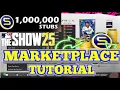 Marketplace Tips For Beginners Make Millions of Stubs MLB The Show 25