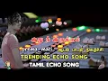 Download Lagu ithu nee irukkum nenjamadi {Echo effect song} use 🎧 headphone 🎛️ Amplifier. #loveechomixer