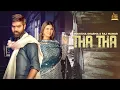 Lagu Tha Tha (Official Song) | Raj Mawar | Manisha Sharma | Raj Mawar New Song | New Haryanvi songs 2022