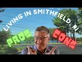 Smithfield RI - Pros Cons