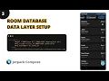 Building a Shopping List App Data Layer Setup using Jetpack Compose and Room Database
