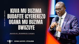KUVA MU BUZIMA BUDAFITE ICYEREKEZO UGANA MU BUZIMA BWUZUYE | Apostle Dr.NKURUNZIZA François