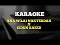 Download Lagu Ana wilai nakterdak x Eidun saeed || karaoke || Medley ( new version )