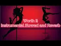 Worth It Instrumental Slowed and Reverb