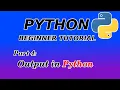 Output - Python Beginner Tutorial Part 4