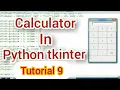 Calculator in Python tkinter Tutorial 9
