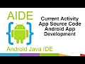 Current Activity App Source Code AIDE Tutorial Android App Development