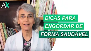 Dicas para engordar de forma saudável