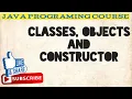 Classes and Objects in Java