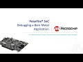 Introduction to Debugging a Bare Metal Application