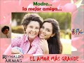 REYNALDO ARMAS  - "EL AMOR MÁS GRANDE"