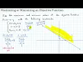 Maximizing or Minimizing an Objective Function