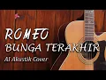 BUNGA TERAKHIR - BABY ROMEO || AI AKUSTIK VERSION