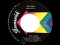 1972 HITS ARCHIVE: Oh Girl - Chi-Lites (a #1 record--stereo 45 long version)