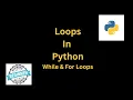 Master For Loops and While Loops in Python Looping Made Easy