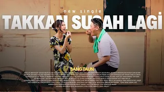 bang taun takkan susah lagi official music video 