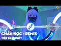 Download Lagu Chán Học Remix ~ Lúc Trước Tao Nói Với Cha Tao | Nhạc Remix Hot Trend 2025 | Việt Mix Night
