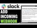 How To Add An Incoming Webhook URL On Slack 2025 EASY GUIDE