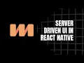 Server Driven UI in React Native