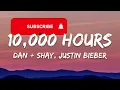 Dan + Shay, Justin Bieber - 10,000 Hours (Lyrics)
