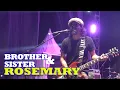 BROTHER \u0026 SISTER ROSEMARY || LIVE AT T SOUTH KOSTUM KULTURE 2023