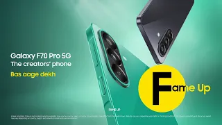 Galaxy F70 Pro 5G | The Creators' Phone | Bas Aage Dekh