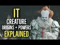 Lagu IT (Creature) ORIGINS + POWERS Explained