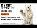 Chapter 4 Agent Deployment and Responsible Development - Production Best Practices