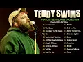 Download Lagu Teddy Swims Greatest Hits Playlist - Teddy Swims 2025 Mix - Lose Control, The Door, Bad Dreams... #y