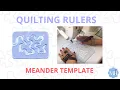 Meander Quilting How to get the best result when using Rulers