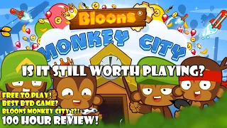 Bloons Monkey City - Still Worth Playing 100 Hour Review