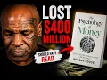Why Mike Tyson Lost 400 Million The Psychology of Money