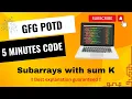 Subarrays with sum K GFG POTD 5 Minutes Code GeeksForGeeks DSA