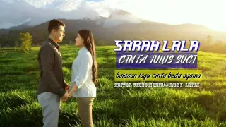 Download SARAH LALA - CINTA TULUS SUCI (COVER) MP3