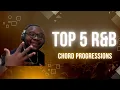5 MUST know R B Chord Progressions