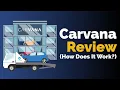 Carvana Review How Does It Work