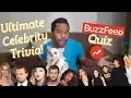 BuzzFeed Ultimate Celebrity trivia Quiz Learning Celeb trivia with Benjwatch
