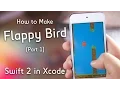 Make Flappy Bird Pt 1 Swift 2 in Xcode SpriteKit