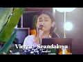 Download Lagu VIERRA - SEANDAINYA | LIVE COVER BY THEA TAEDINI