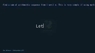 Python Quiz Can You Solve This Coding Challenge Find a sum of arithmethic sequence from 1 until