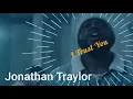 Jonathan Traylor - I Trust You||Lyric Video