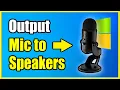 How to Output Microphone Sound to Speakers on Windows PC Best Tutorial