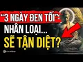 Lagu Sự Thật Đằng Sau Lời Tiên Tri Về “3 Ngày Đen Tối”, Nhân Loại Liệu Có Tận Diệt? | Cư Sĩ Ánh Nguyệt