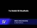 Lagu Ya Robbi Bil Musthofa (Minus One/Karaoke) by Rijal Vertizone