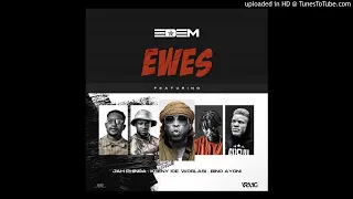 edem ewes ft worlasi keeny ice jah phinga u0026 bino ayoni