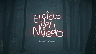 Piter-G, El Chojin | El ciclo del miedo (Video Oficial)
