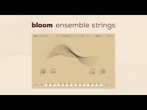 Bloom Ensemble Strings Upgrade from Bloom Ensemble Strings Lite product video