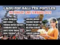Download Lagu LAGU DAERAH POP BALI TERBARU 2025 || LAGU BALI TER VIRAL SAAT INI