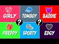 Which Type of Girl Are You? Girly, Baddie, Tomboy, Sporty, Preppy, Edgy 💖💅🧢⚽🎀🖤