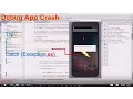 Android Studio How To Debug an Android App when it Crashes on Debug Mode